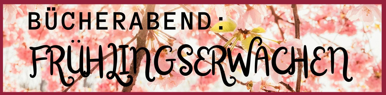 Bücherabend 2026 Frühlingserwachen Banner.jpg